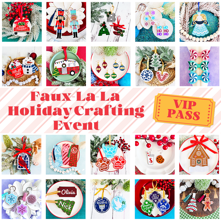 Faux-La-La Holiday Crafting Event Replay & VIP Pass