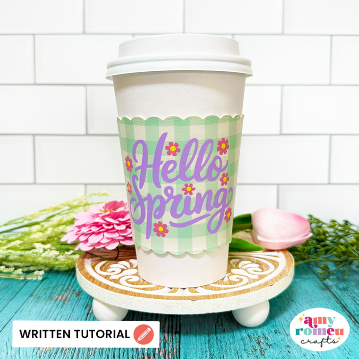 Faux Leather Spring Coffee Cup Sleeve SVG & Written Tutorial