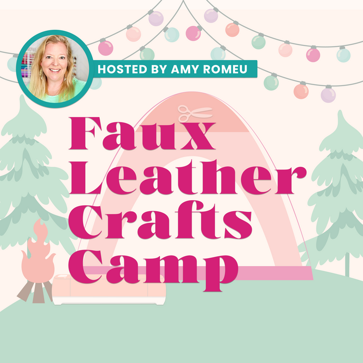 Faux Leather Crafts Camp Event Replay & VIP Pass