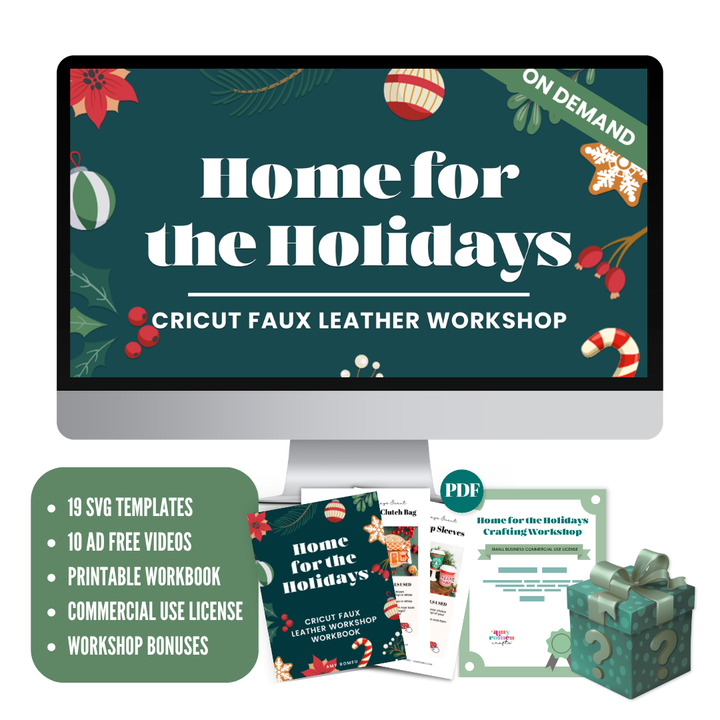 Home for the Holidays Cricut Faux Leather Crafting Workshop